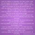 Parenting: What would you like your children to remember most about you?