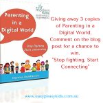 Giving Away 3 copies of “Parenting in a Digital World: Stop fighting, start connecting”